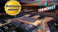 “TEKNOFEST İSTANBUL” YENİ HAVALİMANINDA