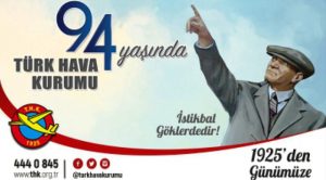 TÜRK HAVA KURUMU 94’ÜNCÜ YAŞINI KUTLUYOR