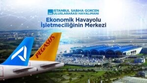 SABİHA GÖKÇEN EKONOMİK UÇUŞLARIN MERKEZİ