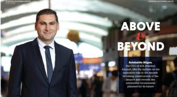 İGA CEO’SU BİLGEN: “2026’DA HEATHROW’U GEÇECEĞİZ”