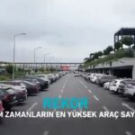 İGA OTOPARKINDA TARİHİ REKOR